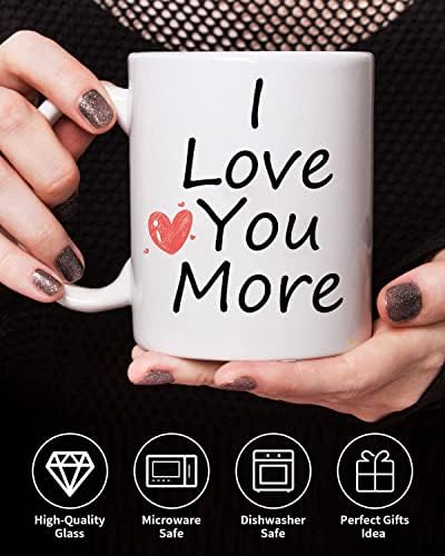 Керамични Кафеена чаша I Love You More - Забавно Кафеена Чаша за жените и Мъжете - Новост, чашата за Кафе с Надписи,